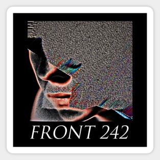 †† FRONT 242 †† Original Glitch Design Magnet